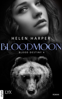Blood Destiny - Bloodmoon - Helen Harper - E-Book