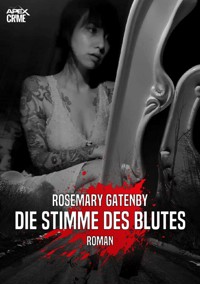 DIE STIMME DES BLUTES - Rosemary Gatenby - E-Book