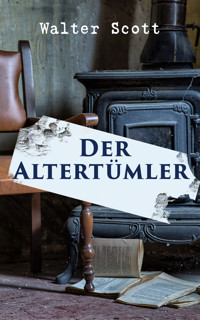 Der Alterthümler - Walter Scott - E-Book