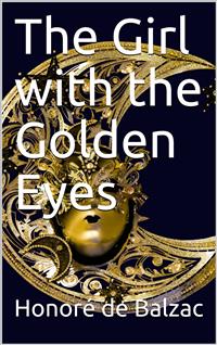 The Girl with the Golden Eyes - Honore de Balzac - E-Book