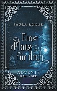 Ein Platz für dich - Paula Roose - E-Book