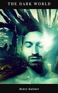 The Dark World - Henry Kuttner - E-Book