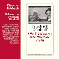 Die Welt ist so, wie man sie sieht - Friedrich Dönhoff - Hörbuch