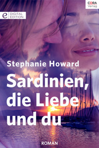 Sardinien, die Liebe und du - Stephanie Howard - E-Book