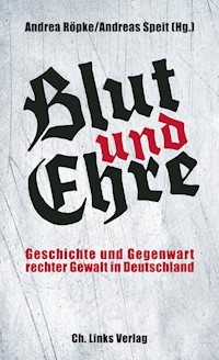 Blut und Ehre - Andrea Röpke - E-Book