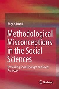 Methodological Misconceptions in the Social Sciences - Angelo Fusari - E-Book