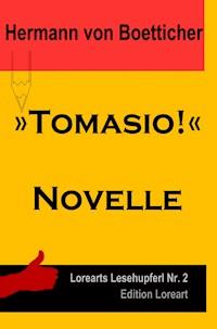 »Tomasio!« - Hermann von Bötticher - E-Book