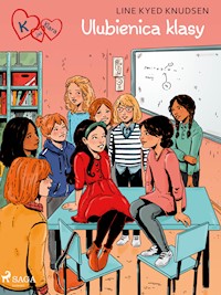 K jak Klara 20 - Ulubienica klasy - Line Kyed Knudsen - E-Book
