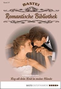 Romantische Bibliothek - Folge 37 - Konstanze Blumenthal - E-Book
