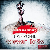Necroversum: Der Riss - Horror Factory 5 - Uwe Voehl - Hörbuch