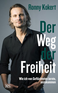 Der Weg der Freiheit - Ronny Kokert - E-Book
