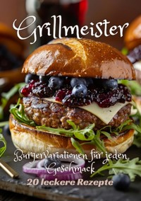 Grillmeister - Diana Kluge - E-Book