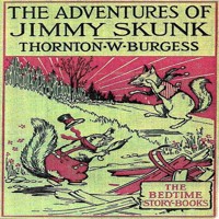 The Adventures of Jimmy Skunk - Thornton W. Burgess - Hörbuch