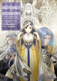 Ascendance of a Bookworm: Part 5 Volume 10 - Miya Kazuki - E-Book
