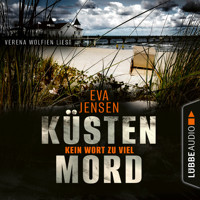 Kein Wort zu viel - Küstenmord, Teil 2 (Ungekürzt) - Eva Jensen - Hörbuch