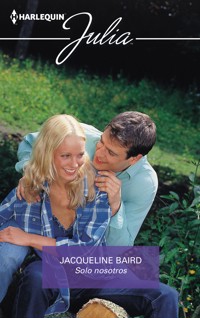 Solo nosotros - Jacqueline Baird - E-Book