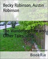 The Wandering Tree and Other Tales - Austin Robinson - E-Book