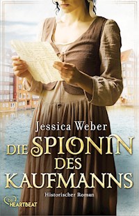 Die Spionin des Kaufmanns - Jessica Weber - E-Book