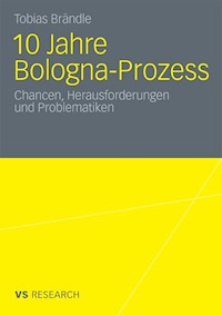 10 Jahre Bologna Prozess - Tobias Brändle - E-Book