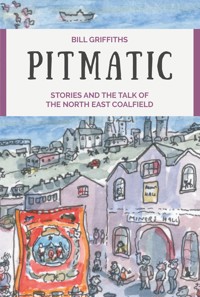 Pitmatic - Bill Griffiths - E-Book