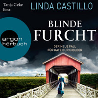 Blinde Furcht - Kate Burkholder ermittelt, Band 13 (Ungekürzte Lesung) - Linda Castillo - Hörbuch