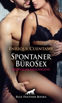 Spontaner BüroSex | Erotische Geschichte - Enrique Cuentame - E-Book