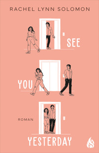 See You Yesterday - Rachel Lynn Solomon - E-Book