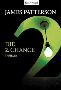 Die 2. Chance - Women's Murder Club - - James Patterson - E-Book