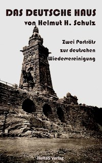 Das Deutsch Haus - Helmut H. Schulz - E-Book