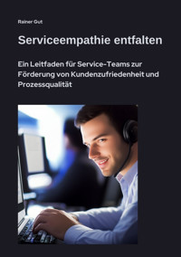 Serviceempathie entfalten - Rainer Gut - E-Book