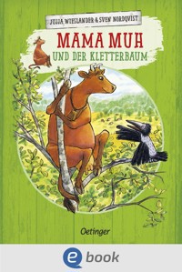 Mama Muh und der Kletterbaum - Jujja Wieslander - E-Book