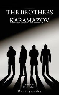 The Brothers Karamazov - Fyodor Dostoevsky - E-Book