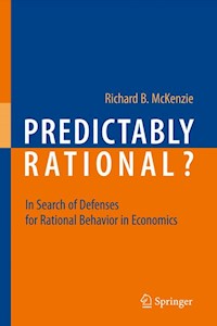 Predictably Rational? - Richard B. McKenzie - E-Book