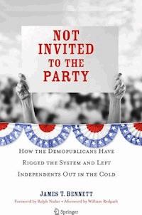 Not Invited to the Party - James T. Bennett - E-Book