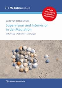 Supervision und Intervision in der Mediation - Carla van Kaldenkerken - E-Book