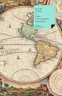 Carta a los españoles americanos - Juan Pablo Vizcardo y Guzmán - E-Book