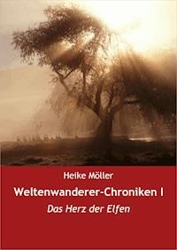 Weltenwanderer-Chroniken I - Heike Möller - E-Book
