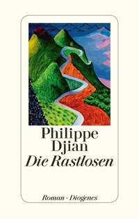 Die Rastlosen - Philippe Djian - E-Book