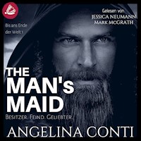 THE MAN'S MAID 1: Besitzer. Feind. Geliebter. - Angelina Conti - Hörbuch