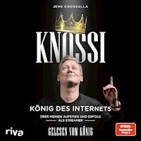 Knossi – König des Internets - Knossi - Hörbuch