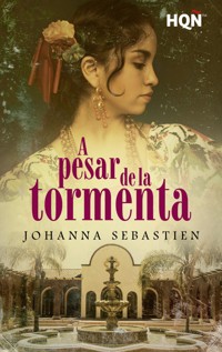 A pesar de la tormenta - Johanna Sebastien - E-Book