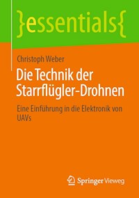 Die Technik der Starrflügler-Drohnen - Christoph Weber - E-Book