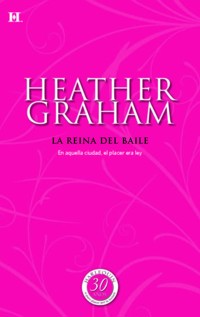 La reina del baile - Heather Graham - E-Book
