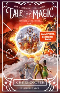 Tale of Magic: Die Legende der Magie – Ein gefährlicher Pakt - Chris Colfer - E-Book
