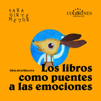 Los libros como puentes a las emociones - Manos a la obra (Completo) - Aline de la Macorra - Hörbuch