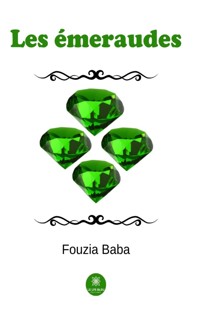 Les émeraudes - Fouzia Baba - E-Book