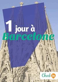 1 jour à Barcelone - Astrid Ferriere - E-Book
