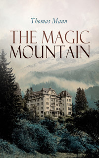 The Magic Mountain - Thomas Mann - E-Book