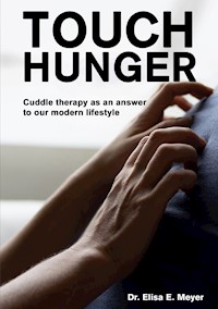 Touch Hunger - Elisa E. Meyer - E-Book