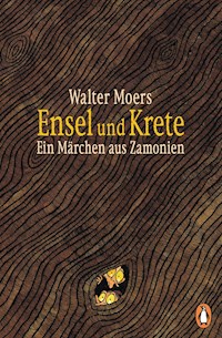 Ensel und Krete - Walter Moers - E-Book